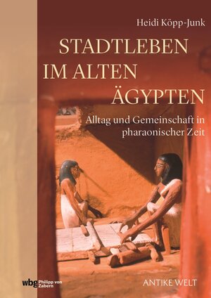 Buchcover Stadtleben im Alten Ägypten | Heidi Köpp-Junk | EAN 9783805353557 | ISBN 3-8053-5355-3 | ISBN 978-3-8053-5355-7