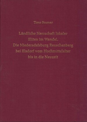 Buchcover Ländliche Herrschaft lokaler Eliten im Wandel  | EAN 9783805353809 | ISBN 3-8053-5380-4 | ISBN 978-3-8053-5380-9