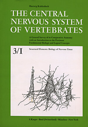 Buchcover The Central Nervous System of Vertebrates / Structural Elements: Biology of Nervous Tissue | Hartwig Kuhlenbeck | EAN 9783805509008 | ISBN 3-8055-0900-6 | ISBN 978-3-8055-0900-8