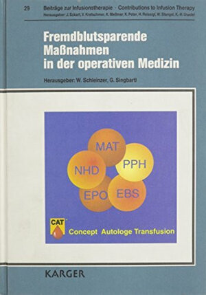 Beiträge zur Infusionstherapie und Transfusionsmedizin /Contributions to Infusion Therapy and Transfusion Medicine: Fremdblutsparende Maßnahmen in der ... BD 29 (Beitraege Zur Infusionstherapie)