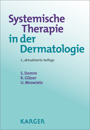 Buchcover Systemische Therapie in der Dermatologie | S. Domm | EAN 9783805598477 | ISBN 3-8055-9847-5 | ISBN 978-3-8055-9847-7