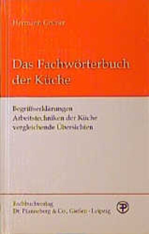 Das Fachwörterbuch der Küche