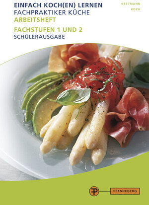 Buchcover Arbeitsheft Fachpraktiker Küche - Band 2 | Angelika Kettmann | EAN 9783805708111 | ISBN 3-8057-0811-4 | ISBN 978-3-8057-0811-1