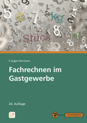 Buchcover Fachrechnen im Gastgewerbe | F. Jürgen Herrmann | EAN 9783805708197 | ISBN 3-8057-0819-X | ISBN 978-3-8057-0819-7