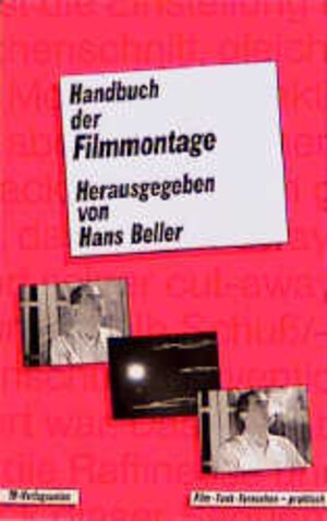 Handbuch der Filmmontage. Praxis und Prinzipien des Filmschnitts