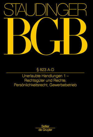 Buchcover J. von Staudingers Kommentar zum Bürgerlichen Gesetzbuch mit Einführungsgesetz... / § 823 A-D  | EAN 9783805910637 | ISBN 3-8059-1063-0 | ISBN 978-3-8059-1063-7