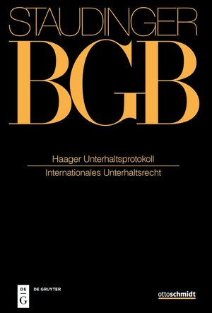 Buchcover J. von Staudingers Kommentar zum Bürgerlichen Gesetzbuch mit Einführungsgesetz... / Haager Unterhaltsprotokoll  | EAN 9783805913355 | ISBN 3-8059-1335-4 | ISBN 978-3-8059-1335-5