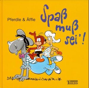 Pferdle & Äffle, Bd.3, Spaß muß sei'!