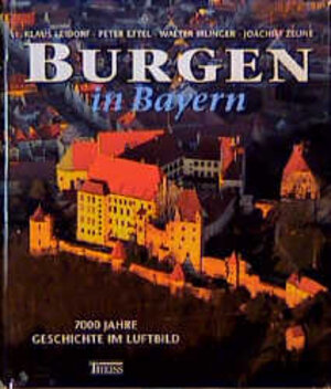 Buchcover Burgen in Bayern | Klaus Leidorf | EAN 9783806213645 | ISBN 3-8062-1364-X | ISBN 978-3-8062-1364-5