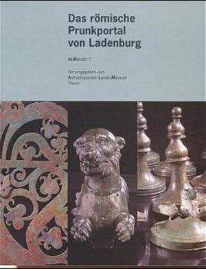 Buchcover Das römische Prunkportal von Ladenburg | Ernst Künzl | EAN 9783806213768 | ISBN 3-8062-1376-3 | ISBN 978-3-8062-1376-8