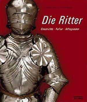 Buchcover Die Ritter | Andreas Schlunk | EAN 9783806217919 | ISBN 3-8062-1791-2 | ISBN 978-3-8062-1791-9