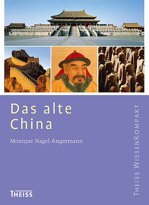 Buchcover Das alte China | Monique Nagel-Angermann | EAN 9783806220865 | ISBN 3-8062-2086-7 | ISBN 978-3-8062-2086-5