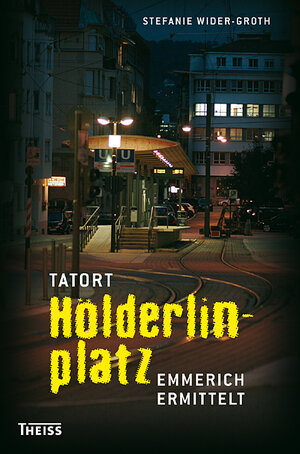 Buchcover Tatort Hölderlinplatz | Stefanie Wider-Groth | EAN 9783806222302 | ISBN 3-8062-2230-4 | ISBN 978-3-8062-2230-2