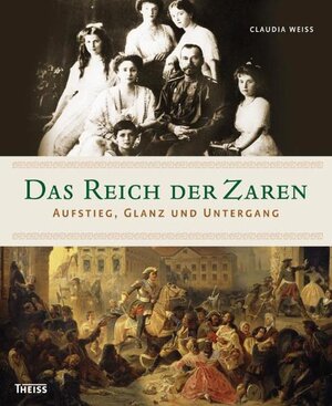 Buchcover Das Reich der Zaren | Claudia Weiss | EAN 9783806222678 | ISBN 3-8062-2267-3 | ISBN 978-3-8062-2267-8