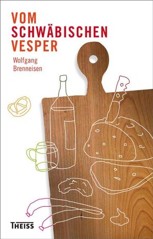 Buchcover Vom schwäbischen Vesper | Wolfgang Brenneisen | EAN 9783806223866 | ISBN 3-8062-2386-6 | ISBN 978-3-8062-2386-6