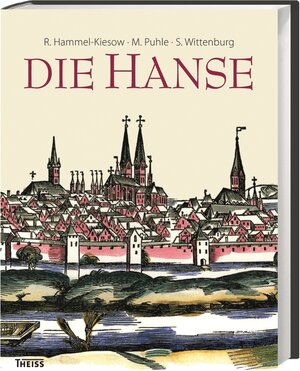 Buchcover Die Hanse | Rolf Hammel-Kiesow | EAN 9783806225723 | ISBN 3-8062-2572-9 | ISBN 978-3-8062-2572-3