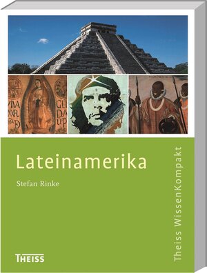 Buchcover Lateinamerika | Stefan Rinke | EAN 9783806226010 | ISBN 3-8062-2601-6 | ISBN 978-3-8062-2601-0