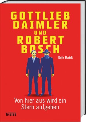 Buchcover Gottlieb Daimler und Robert Bosch | Erik Raidt | EAN 9783806229004 | ISBN 3-8062-2900-7 | ISBN 978-3-8062-2900-4