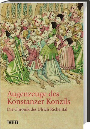 Buchcover Augenzeuge des Konstanzer Konzils | Ulrich Richental | EAN 9783806229011 | ISBN 3-8062-2901-5 | ISBN 978-3-8062-2901-1