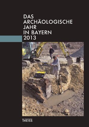Buchcover Das archäologische Jahr in Bayern  | EAN 9783806230086 | ISBN 3-8062-3008-0 | ISBN 978-3-8062-3008-6