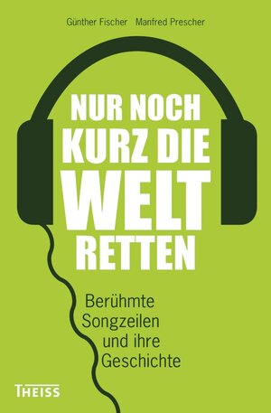 Buchcover Nur noch kurz die Welt retten | Günther Fischer | EAN 9783806230628 | ISBN 3-8062-3062-5 | ISBN 978-3-8062-3062-8