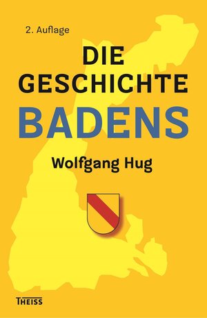 Buchcover Die Geschichte Badens | Wolfgang Hug | EAN 9783806233155 | ISBN 3-8062-3315-2 | ISBN 978-3-8062-3315-5
