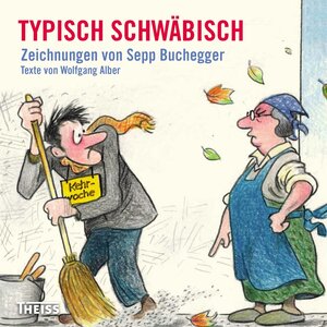 Buchcover Typisch schwäbisch | Sepp Buchegger | EAN 9783806233162 | ISBN 3-8062-3316-0 | ISBN 978-3-8062-3316-2
