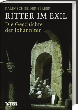 Buchcover Ritter im Exil | Karin Schneider-Ferber | EAN 9783806233438 | ISBN 3-8062-3343-8 | ISBN 978-3-8062-3343-8
