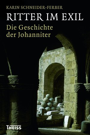 Buchcover Ritter im Exil | Karin Schneider-Ferber | EAN 9783806234336 | ISBN 3-8062-3433-7 | ISBN 978-3-8062-3433-6