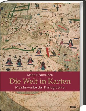 Buchcover Die Welt in Karten | Marjo T. Nurminen | EAN 9783806235579 | ISBN 3-8062-3557-0 | ISBN 978-3-8062-3557-9