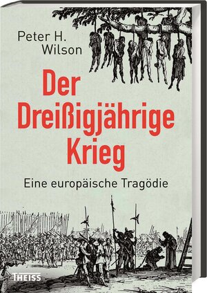Buchcover Der Dreißigjährige Krieg | Peter H. Wilson | EAN 9783806236286 | ISBN 3-8062-3628-3 | ISBN 978-3-8062-3628-6