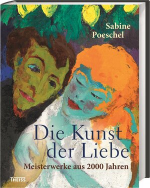 Buchcover Die Kunst der Liebe | Sabine Poeschel | EAN 9783806236767 | ISBN 3-8062-3676-3 | ISBN 978-3-8062-3676-7