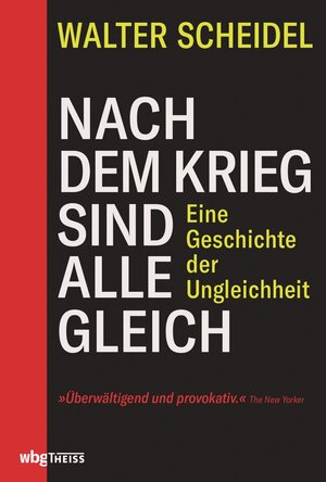 Buchcover Nach dem Krieg sind alle gleich | Walter Scheidel | EAN 9783806238266 | ISBN 3-8062-3826-X | ISBN 978-3-8062-3826-6