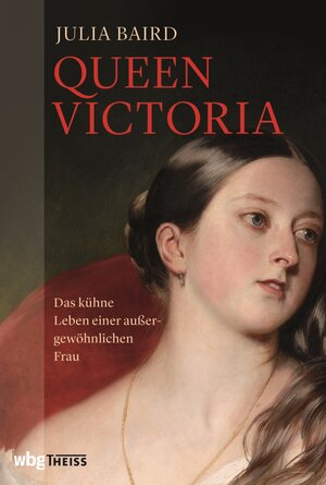 Buchcover Queen Victoria | Julia Baird | EAN 9783806238716 | ISBN 3-8062-3871-5 | ISBN 978-3-8062-3871-6