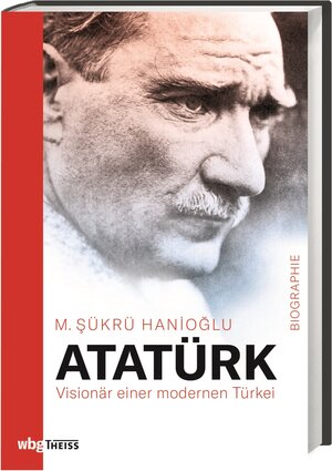 Buchcover Atatürk | M. Sükrü Hanioglu | EAN 9783806242089 | ISBN 3-8062-4208-9 | ISBN 978-3-8062-4208-9