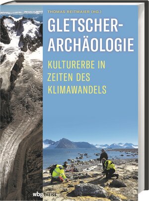 Buchcover Gletscherarchäologie  | EAN 9783806242928 | ISBN 3-8062-4292-5 | ISBN 978-3-8062-4292-8