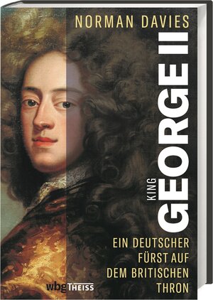 Buchcover King George II | Norman Davies | EAN 9783806243109 | ISBN 3-8062-4310-7 | ISBN 978-3-8062-4310-9
