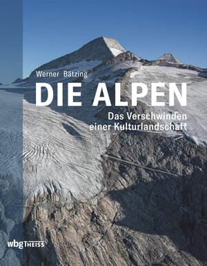 Buchcover Die Alpen | Werner Bätzing | EAN 9783806243482 | ISBN 3-8062-4348-4 | ISBN 978-3-8062-4348-2