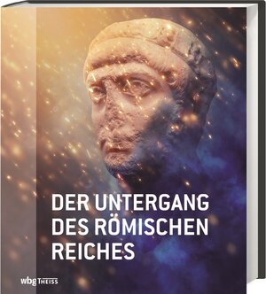 Buchcover Der Untergang des römischen Reiches  | EAN 9783806244250 | ISBN 3-8062-4425-1 | ISBN 978-3-8062-4425-0