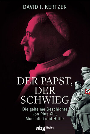 Buchcover Der Papst, der schwieg | David Kertzer | EAN 9783806245028 | ISBN 3-8062-4502-9 | ISBN 978-3-8062-4502-8