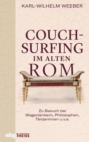 Buchcover Couchsurfing im alten Rom | Karl-Wilhelm Weeber | EAN 9783806245400 | ISBN 3-8062-4540-1 | ISBN 978-3-8062-4540-0