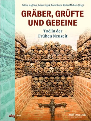 Buchcover Gräber, Grüfte und Gebeine  | EAN 9783806245516 | ISBN 3-8062-4551-7 | ISBN 978-3-8062-4551-6