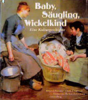 Buchcover Baby, Säugling, Wickelkind | Béatrice Fontanel | EAN 9783806728286 | ISBN 3-8067-2828-3 | ISBN 978-3-8067-2828-6