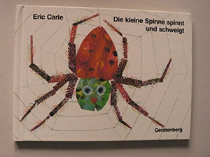 Buchcover Die kleine Spinne spinnt und schweigt | Eric Carle | EAN 9783806740516 | ISBN 3-8067-4051-8 | ISBN 978-3-8067-4051-6