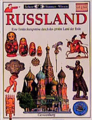 Russland: Eine Entdeckungsreise durch das größte Land der Erde