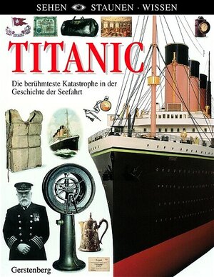 Titanic (Sehen-Staunen-Wissen)