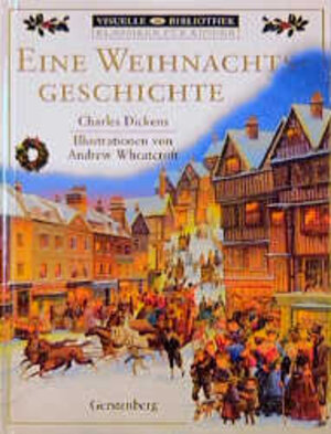 Buchcover Eine Weihnachtsgeschichte | Charles Dickens | EAN 9783806747461 | ISBN 3-8067-4746-6 | ISBN 978-3-8067-4746-1
