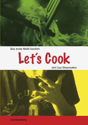 Let's Cook! Das erste Mahl kochen