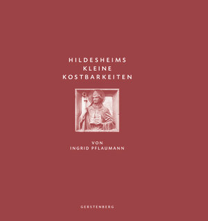 Buchcover Hildesheims kleine Kostbarkeiten | Ingrid Pflaumann | EAN 9783806788150 | ISBN 3-8067-8815-4 | ISBN 978-3-8067-8815-0