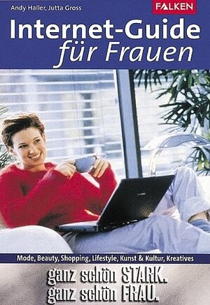 Buchcover Internet-Guide für Frauen | Andy Haller | EAN 9783806828443 | ISBN 3-8068-2844-X | ISBN 978-3-8068-2844-3